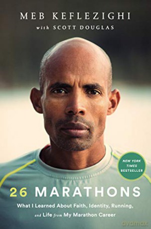 26 Marathons: What I've Learned About Faith, Identity, Running, and Life From Each Marathon I've Run (International Edition) - Meb Keflezighi [KSIĄŻKA]