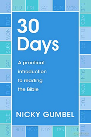 30 Days: A practical introduction to reading the Bible (ALPHA BOOKS) - Nicky Gumbel [KSIĄŻKA]