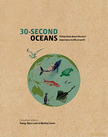 30-Second Oceans: 50 key ideas about the sea's importance to life on earth - Mattias Green [KSIĄŻKA]