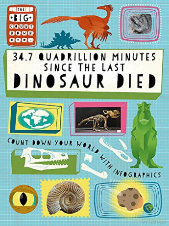 34.7 Quadrillion Minutes Since the Last Dinosaurs Died (The Big Countdown) - Paul Mason [KSIĄŻKA]