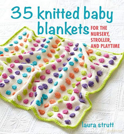 35 Knitted Baby Blankets: For the nursery, stroller, and playtime - Laura Strutt [KSIĄŻKA]