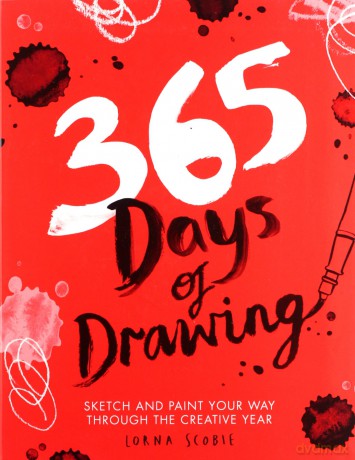 365 Days of Drawing: Sketch and Paint Your Way Through the Creative Year (Adult Art Activity and Colouring Book) - Lorna Scobie [KSIĄŻKA]