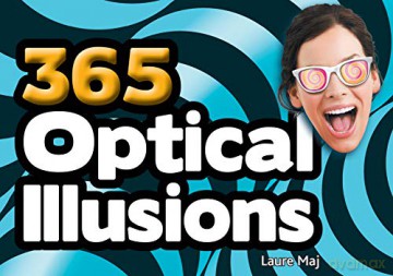365 Optical Illusions - Laure Maj [KSIĄŻKA]
