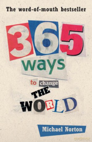 365 Ways to Change the World - Michael Norton [KSIĄŻKA]