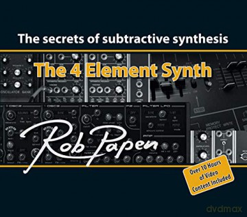 4 Element Synth,The: The Secrets of Subtractive Synthesis - Rob Papen [KSIĄŻKA]