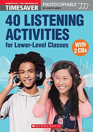 40 Listening Activities for Lower-Level Classes (English Timesavers) - Judith Greet [KSIĄŻKA]