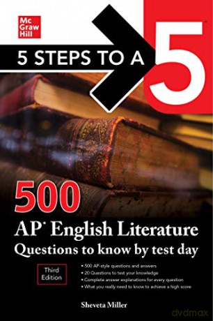 5 Steps to a 5: 500 AP English Literature Questions to Know by Test Day, Third Edition (TEST PREP) - Shveta Verma Miller [KSIĄŻKA]
