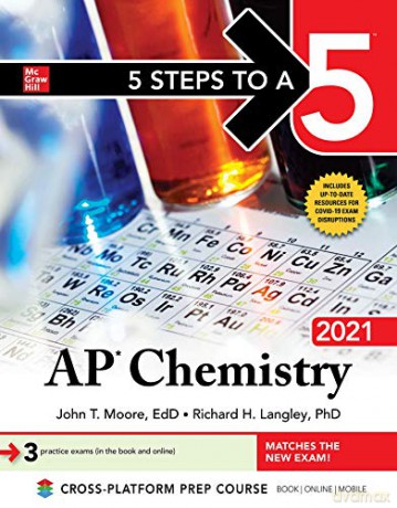 5 Steps to a 5: AP Chemistry 2021 (TEST PREP) - John T. Moore [KSIĄŻKA]