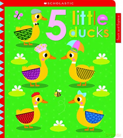 5 Tiny Ducks: Scholastic Early Learners (Touch and Explore) [KSIĄŻKA]