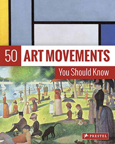 50 Art Movements You Should Know: From Impressionism to Performance Art (The 50 Series) - Rosalind Ormiston [KSIĄŻKA]