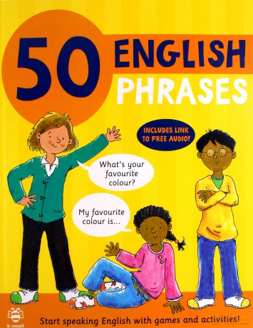 50 English Phrases: Start Speaking English with Games and Activities (50 Phrases) - Susan Martineau [KSIĄŻKA]