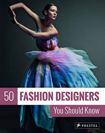 50 Fashion Designers You Should Know (50 You Should Know) - Simone Werle [KSIĄŻKA]