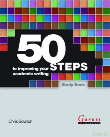 50 Steps to Improving Your Academic Writing: 1 - Chris Sowton [KSIĄŻKA]