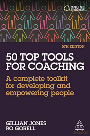 50 Top Tools for Coaching: A Complete Toolkit for Developing and Empowering People - Gillian Jones [KSIĄŻKA]