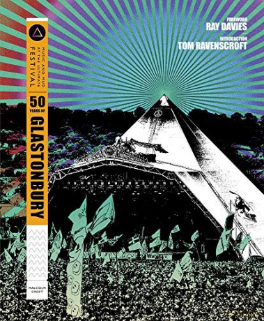 50 Years of Glastonbury: Music and Mud at the Ultimate Festival - Malcolm Croft [KSIĄŻKA]
