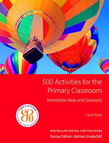 500 Activities for the primary classroom - Carol Read [KSIĄŻKA]