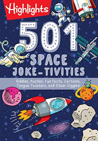 501 Space Joke-tivities: Riddles, Puzzles, Fun Facts, Cartoons, Tongue Twisters, and Other Giggles! (Highlights 501 Joke-Tivities) [KSIĄŻKA]