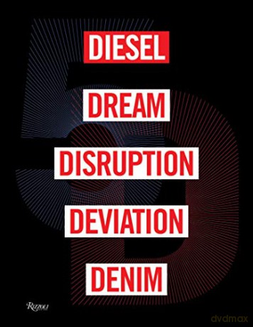 5D: Diesel, Dream, Disruption, Deviation, Denim - Susie Lau [KSIĄŻKA]