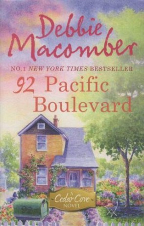 92 Pacific Boulevard (A Cedar Cove Story) (A Cedar Cove Novel) - Debbie Macomber [KSIĄŻKA]