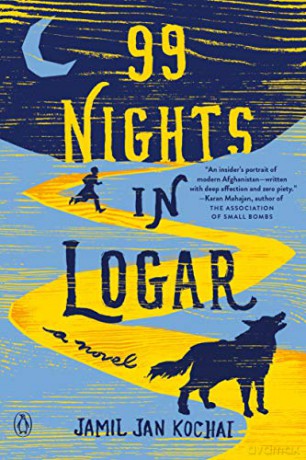 99 Nights in Logar - Jamil Jan Kochai [KSIĄŻKA]
