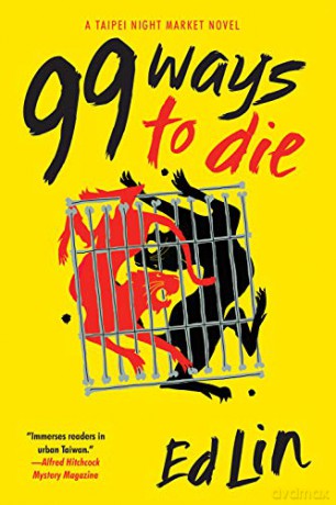 99 Ways to Die: 3 (Taipei Night Market Novel) - Ed Lin [KSIĄŻKA]