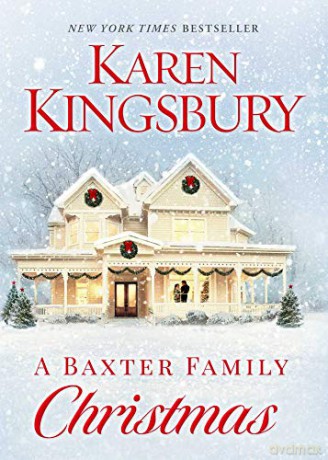 A Baxter Family Christmas - Karen Kingsbury [KSIĄŻKA]