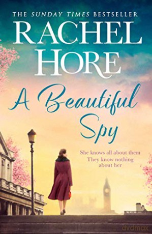A Beautiful Spy: From the million-copy Sunday Times bestseller - Rachel Hore [KSIĄŻKA]