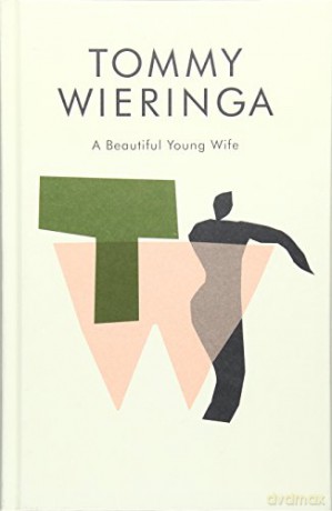 A Beautiful Young Wife - Tommy Wieringa [KSIĄŻKA]