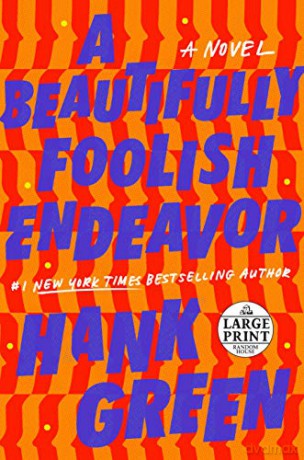 A Beautifully Foolish Endeavor: 2 (The Carls) - Hank Green [KSIĄŻKA]