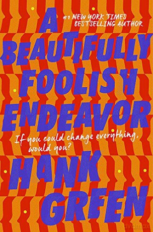 A Beautifully Foolish Endeavor: Hank Green - Hank Green [KSIĄŻKA]