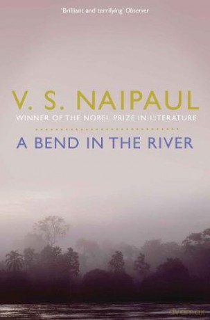 A Bend in the River: V.S. Naipaul - Sir V. S. Naipaul [KSIĄŻKA]
