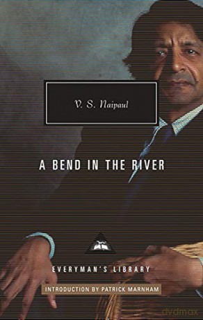 A Bend in the River: V.S. Naipaul (Everyman's Library CLASSICS) - V. S. Naipaul [KSIĄŻKA]