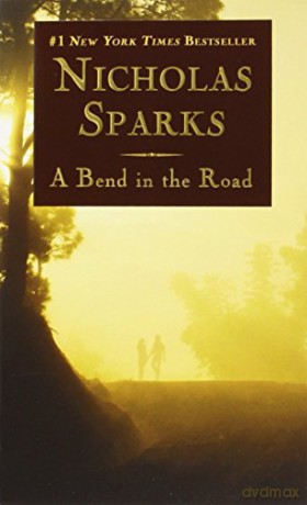 A Bend in the Road - Nicholas Sparks [KSIĄŻKA]