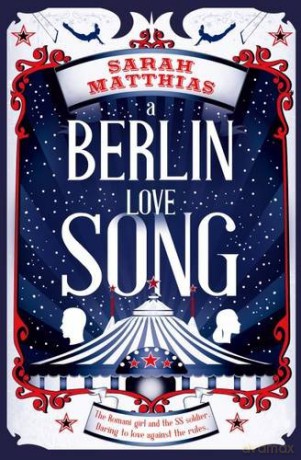 A Berlin Love Song - Sarah Matthias [KSIĄŻKA]