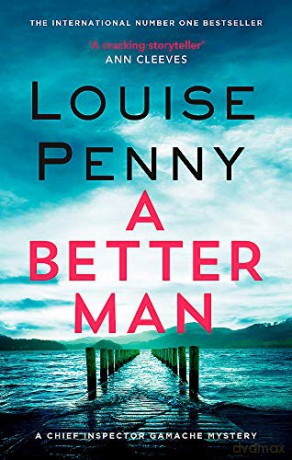 A Better Man (Chief Inspector Gamache) - Louise Penny [KSIĄŻKA]