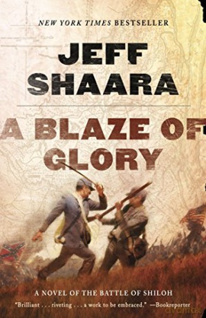 A Blaze of Glory: A Novel of the Battle of Shiloh (Civil War in the West): 1 - Jeff Shaara [KSIĄŻKA]