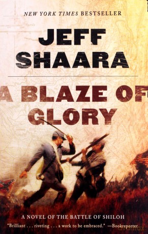 A Blaze of Glory: A Novel of the Battle of Shiloh (Civil War in the West): 1 - Jeff Shaara [KSIĄŻKA]