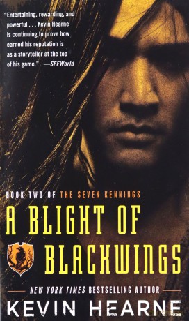 A Blight of Blackwings: 2 (The Seven Kennings) - Kevin Hearne [KSIĄŻKA]