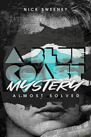 A Blue Coast Mystery: Almost Solved - Nick Sweeney [KSIĄŻKA]