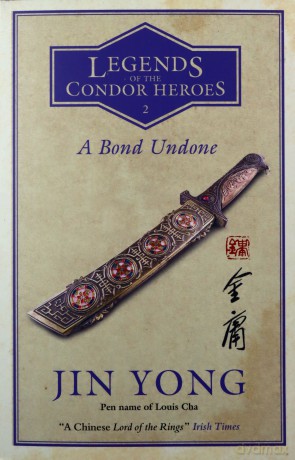 A Bond Undone: Legends of the Condor Heroes Vol. 2 - Jin Yong [KSIĄŻKA]