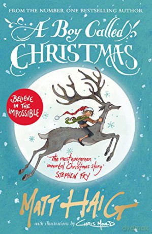 A Boy Called Christmas - Matt Haig [KSIĄŻKA]