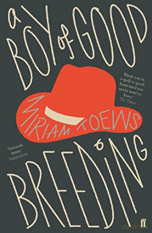 A Boy of Good Breeding - Miriam Toews [KSIĄŻKA]
