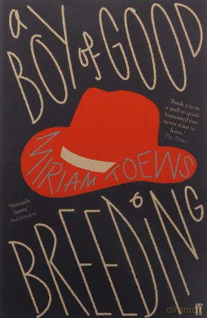 A Boy of Good Breeding - Miriam Toews [KSIĄŻKA]