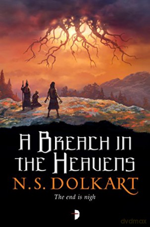 A Breach in the Heavens (Godserfs): BOOK III OF THE GODSERFS SERIES: 3 - NS Dolkart [KSIĄŻKA]