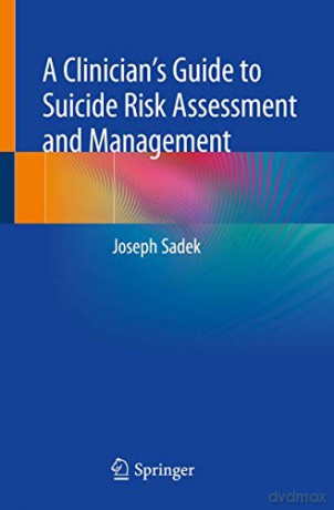 A Clinician's Guide to Suicide Risk Assessment and Management - Joseph Sadek [KSIĄŻKA]