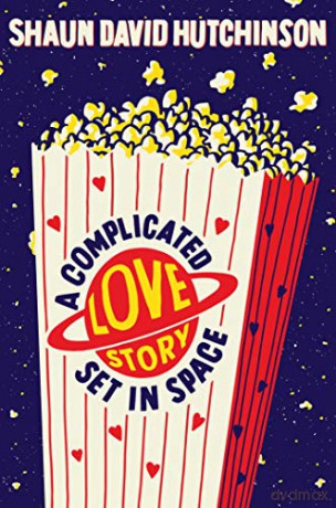 A Complicated Love Story Set in Space - Shaun David Hutchinson [KSIĄŻKA]