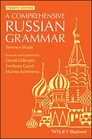 A Comprehensive Russian Grammar (Blackwell Reference Grammars) - Terence Wade [KSIĄŻKA]