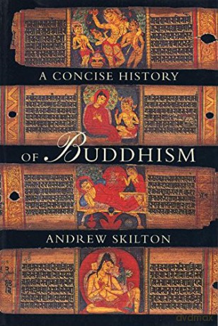 A Concise History of Buddhism - Andrew Skilton [KSIĄŻKA]