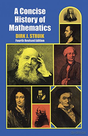 A Concise History of Mathematics [Fourth Revised Edition] - Dirk J. Struik [KSIĄŻKA]