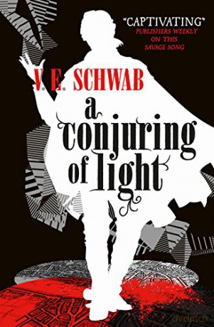 A Conjuring of Light (A Darker Shade of Magic #3) (Shades of Magic): Victoria Schwab - V. E. Schwab [KSIĄŻKA]